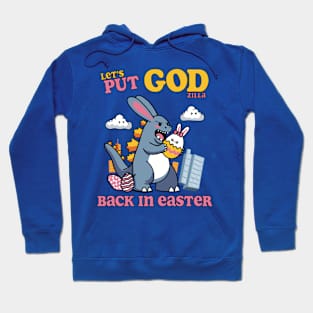 Let's Put GOD(ziIIa) Back in Easter! T-Shirt - Light Hoodie